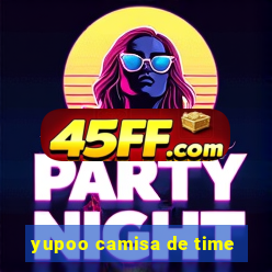 yupoo camisa de time
